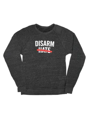 Disarm Hate Crewneck Sweatshirt